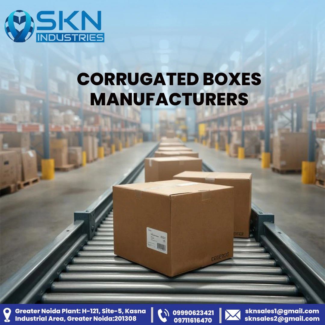 Best Corrugated Boxes Manufacturers for Quality Packaging