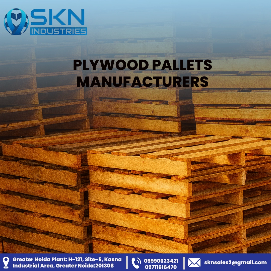 Plywood Pallets Manufacturers Delivering Durable Pallets