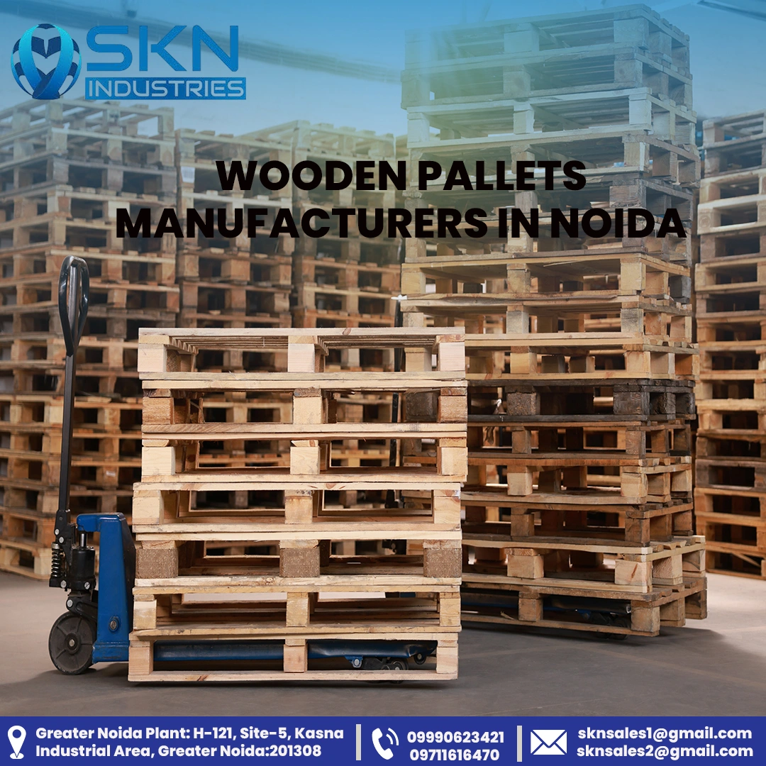 How to Choose the Best Wooden Pallets Manufacturers in Noida